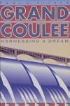 Grand Coulee: Harnessing a Dream