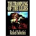 The Trampling of the Lilies