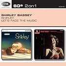 Shirley/Let's Face The Music