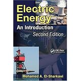 Electric Energy: An Introduction, Second Edition (Power Electronics and Applications Series)