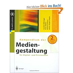 Kompendium der Mediengestaltung f�r Digital- und Printmedien (X.media.press)