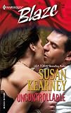 Uncontrollable (Heroes Inc, Book 7) (Harlequin Blaze Series #185)