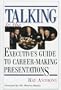 Talking to the Top: Executive's Guide to Career-Making Presentations