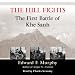 The Hill Fights: The First Battle of Khe Sanh
