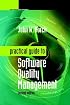 Practical Guide to Software Quality Management (Artech House Computer Library)