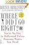 Where Did I Go Right?: You're No One in Hollywood Unless Someone Wants You Dead