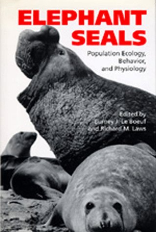 Nonfiction Elephant Seals: Population Ecology, Behavior, and Physiology