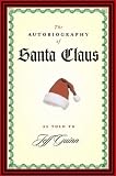 Autobiography of Santa Claus, The
