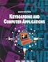 Keyboarding and Computer Applications
