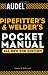 Audel Pipefitter's and Welder's Pocket Manual (Audel Technical Trades Series)
