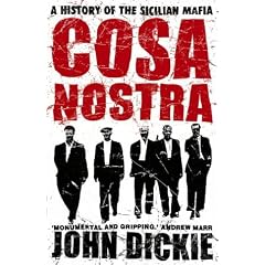 Cosa Nostra. A History of the Sicilian Mafia (Coronet): A History of the Sicilian Mafia (Coronet) (Taschenbuch)