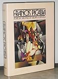 Francis Picabia : his art, life and times