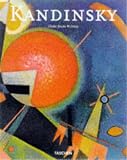 Wassily Kandinsky, 1866-1944: The Journey to Abstraction (Big Art Series)