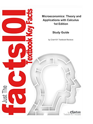 e-Study Guide for Microeconomics: Theory and Applications with Calculus, textbook by Jeffrey M. Perloff: Economics, Microeconomics