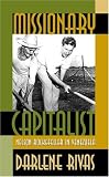 Missionary Capitalist: Nelson Rockefeller in Venezuela