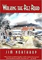 Walking the Rez Road (History & Heritage)
