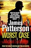 Worst Case: A Detective Michael Bennett Novel (Michael Bennett 3)