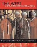 The West: Encounters & Transformations, Brief Edition, Combined Volume (MyHistoryLab Series)