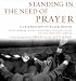 Books : Standing in the Need of Prayer: A Celebration of Black Prayer