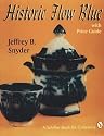 Historic Flow Blue (Schiffer Book for Collectors)