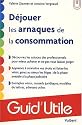Déjouer les arnaques de la consommation