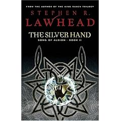 The Silver Hand: Book Two in The Song of Albion Trilogy (Song of Albion)