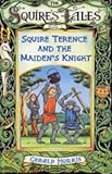 Squire Terence and the Maiden`s Knight (Squire`s Tales)