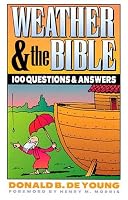 Weather and the Bible : 100 Questions and Answers