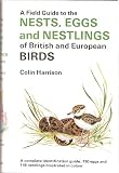 A Field Guide to Nests, Eggs, Nestlings of British and European Birds (Collins Field Guide)