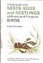Field Guide to Nests, Eggs and Nestlings of British and European Birds (Collins Field Guide)