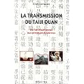 La transmission du taiji quan : De l'art traditionnel aux pratiques modernes