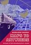 Maps to Anywhere (Association of Writers and Writing Programs Award for Creative Nonfiction)