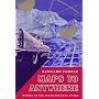 Maps to Anywhere (Association of Writers and Writing Programs Award for Creative Nonfiction)