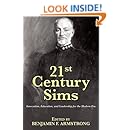 21st Century Sims: Innovation, Education, and Leadership for the Modern Era (21st Century Foundations)