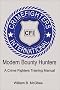 Modern Bounty Hunters: A Crime Fighters Training Manual