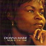 Click for more about Donna Marie: Now Is the Time.