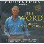The Word: The Life and Teachings of Jesus (Charlton Heston Presents The Bible) book cover