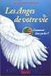 Les anges de votre vie : Comment leur parler ?