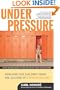 Under Pressure: Rescuing Our Children from the Culture of Hyper-Parenting