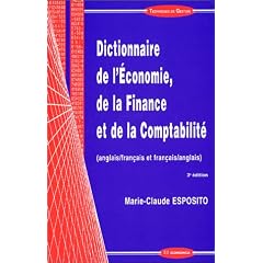 Dictionnaire de l'�conomie, de la finance et de la comptabilit� (anglais/fran�ais et fran�ais/anglais)