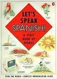 Let's Speak Spanish!: A First Book of Words