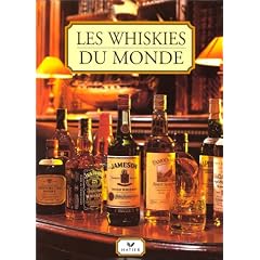 WHISKIES DU MONDE (LES)