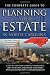 The Complete Guide to Planning Your Estate In North Carolina: A Step-By-Step Plan to Protect Your Assets, Limit Your Taxes, and Ensure Your Wishes Are Fulfilled for North Carolina