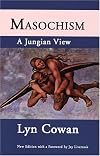 Masochism: A Jungian View