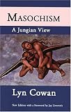 Masochism: A Jungian View