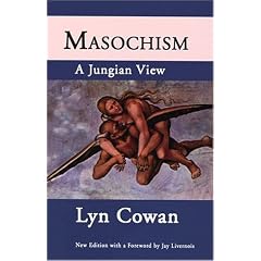 Masochism: A Jungian View