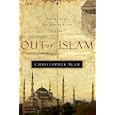 Out of Islam by  Christopher Alam