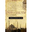 Click here to buy Out of Islam by  Christopher Alam.