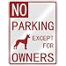 NO  PARKING PHARAOH HOUND EXCEPT FOR OWNERS  PARKING SIGN DOG