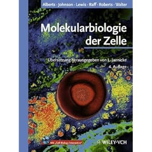 Molekularbiologie der Zelle